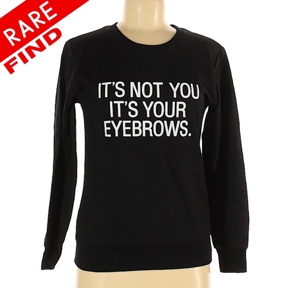 LIKE NEW S Rare "It's Your Eyebrows" Sweater